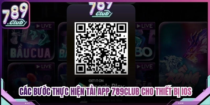 Các bước thực hiện tải app 789Club cho thiết bị IOS