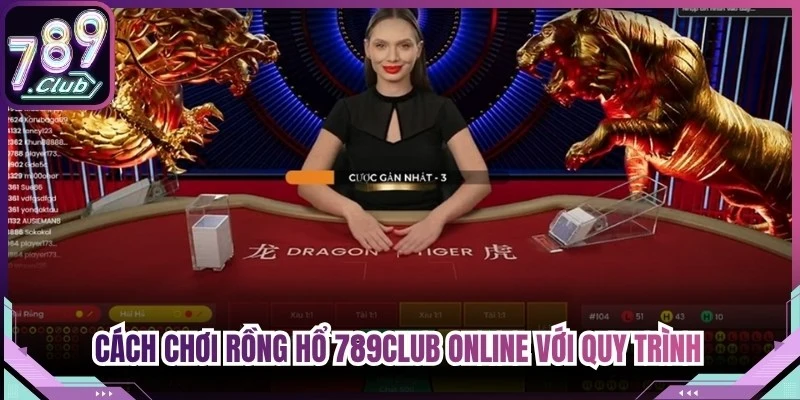 Cách chơi rồng hổ 789Club online cơ bản cho người mới