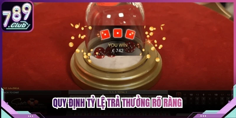 Quy định tỷ lệ trả thưởng rõ ràng cho thắc mắc Sicbo 789Club là gì
