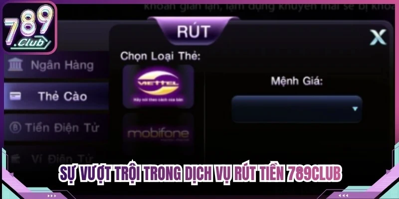 Sự vượt trội trong dịch vụ rút tiền 789Club